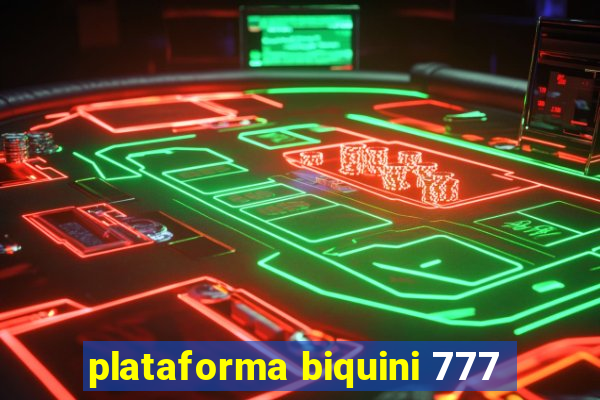 plataforma biquini 777